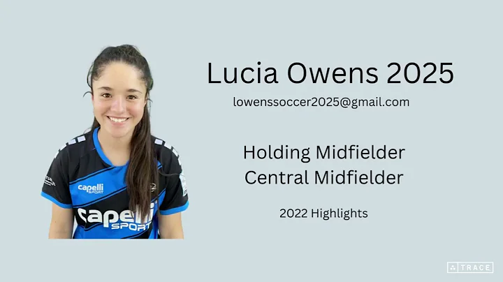 Lucia Owens #17, MF (2025) mid/late 2022 highlights