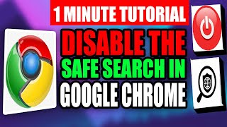 How To Disable Safe Search In Google Chrome Step By Step Guide Full Tutorial