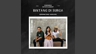 Bintang Di Surga (Keroncong Version) - Remember Entertainment