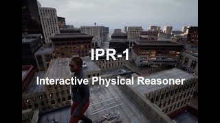 IPR-1: Interactive Physical Reasoner