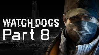 WATCH_DOGS Walkthrough Gameplay Lets Play [WD] Part 8