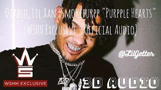 Diablo, Lil Xan, Smokepurpp "Purpple Hearts" (WSHH Exclusive - 3D AUDIO) Use Headphones.