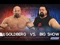 Wwe Gameplay | Goldberg vs Bigshow WWE 2K17 Gameplay | GOLDBERG
