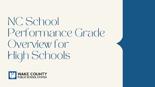 NC School Performance Grade Overview for High Schools