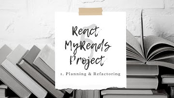 Udacity MyReads #1 -  How to Plan and Refactor your React App