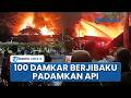 Kebakaran Hebat di Pasar Jiung Kemayoran, Ratusan Personel Damkar Diterjunkan!