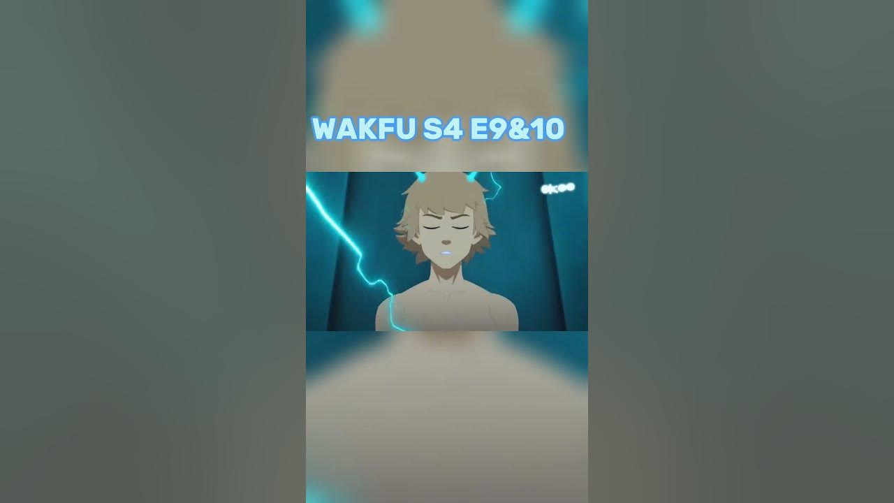 Wakfu saison 4 Épisode 9&10 Partie 1 (DINGUERIE) YouTube