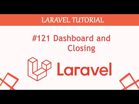 #121  Dashboard and Closing Complete Blogging Content Management System in Laravel