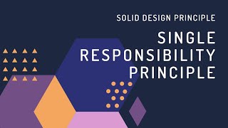 Single Responsibility Principle  ( SOLID DESIGN PRINCIPLE Part-2)