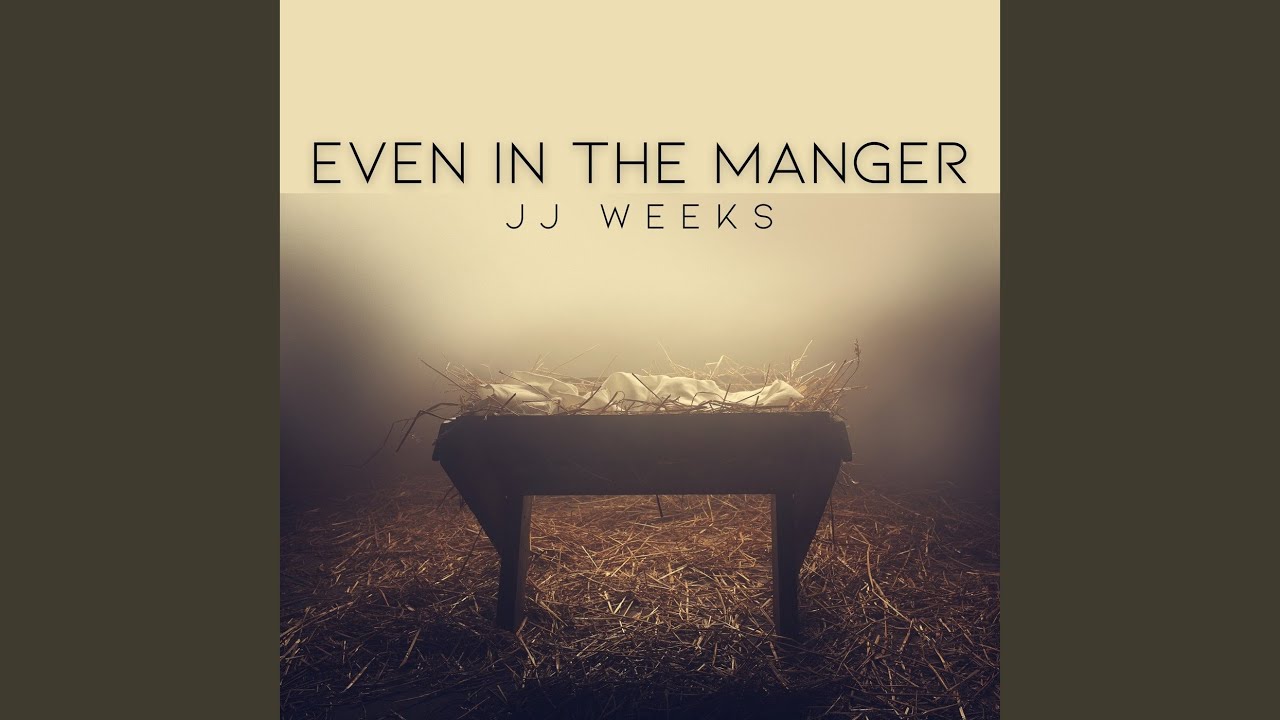 Even In the Manger