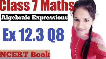 Class 7 Maths l Chapter 12 l Exercise 12.3 Q8 l Algebraic Expressions l NCERT