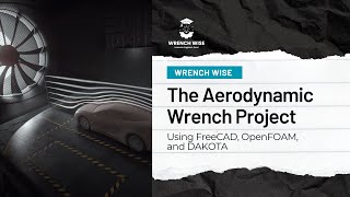 The Aerodynamic Wrench Project - Part 1
