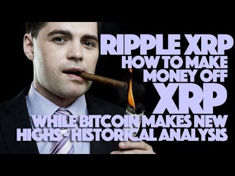 Ripple XRP: How To Make Money Off XRP While Bitcoin Makes New Highs