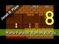 Mario Forever Roman Worlds World VIII Gameplay Walkthrough Mario Forever Roman Worlds World VIII Gameplay Walkthrough
