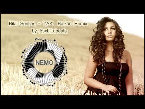 YAK - Bilal Sonses (Balkan Remix) by AsxLiLabeats