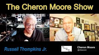 The Cheron Moore Show Extraordinary Drummers Show Russell Thompkins Jr