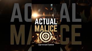 LEGAL TERMS - ACTUAL MALICE
