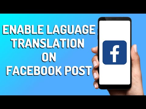 How to Enable Language Translation Option On Facebook Post (Easy 2022)