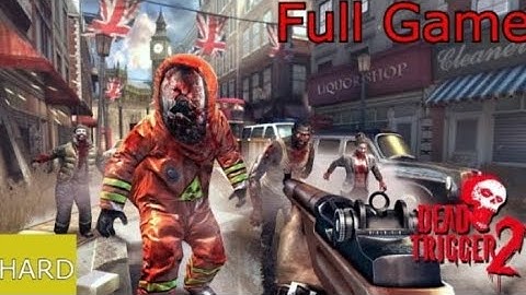 Dead Trigger 2 Full Gameplay Walkthrough on Hard difficulty