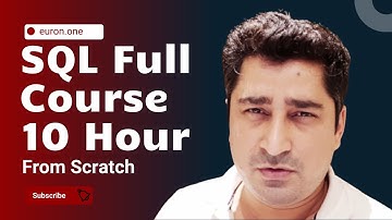SQL Full Course | 10 Hours | Euron