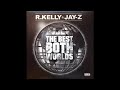 R. Kelly & Jay-Z - Best Of Both Worlds
