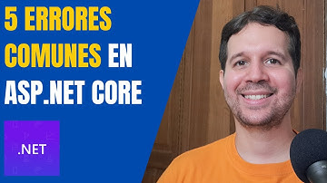 5 Errores Típicos en ASP.NET Core y Cómo Solucionarlos Rápido