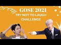 Try not to laugh challenge gose 2021 edition