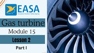 Physics Overview | Easa  B1 Module 15 |Gas Turbine  | lesson 2 | Part 1