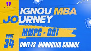 IGNOU MBA -MMPC 001-UNIT 13 : MANAGING CHANGE - Part 34
