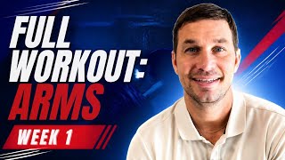 Full Workout: Arms Week 1