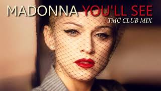 Madonna - You'll See (TMC Club Mix)