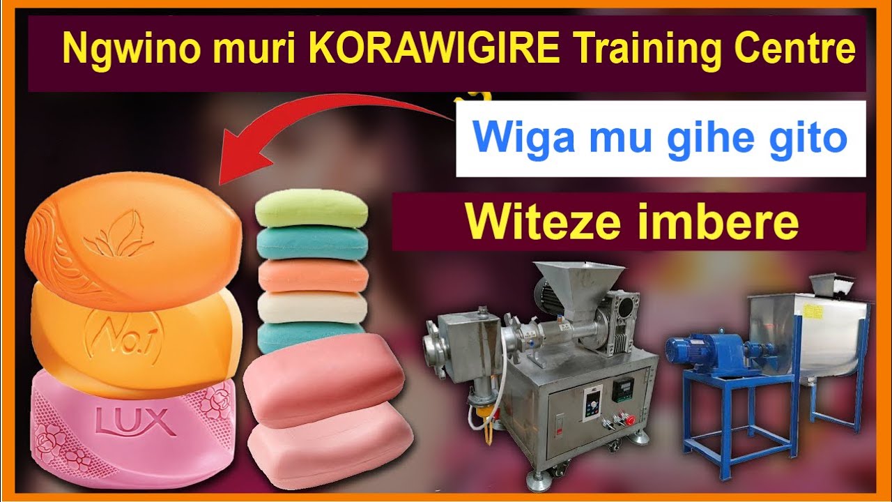 MUGIHE GITO, TURAKWIGISHA GUKORA ISABUNE, AMAVUTA, SHAMPO, TUGUFITIYE N ...