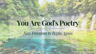 You Are God s Poetry Day 44 Secret Garden New Freedom