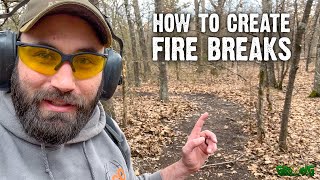 How to Create Fire Breaks