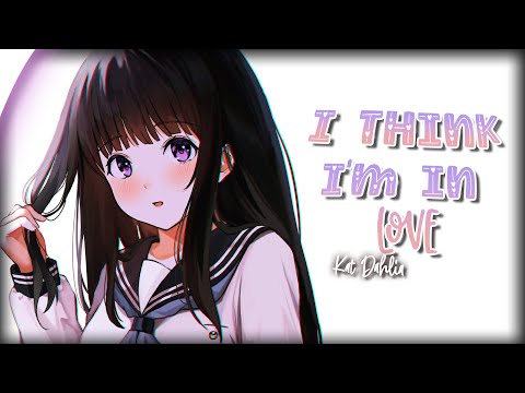 Nightcore I Think I M In Love Kat Dahlia Lyrics TikTok Song