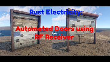 Rust Electricity - Automated Doors using RF Receiver