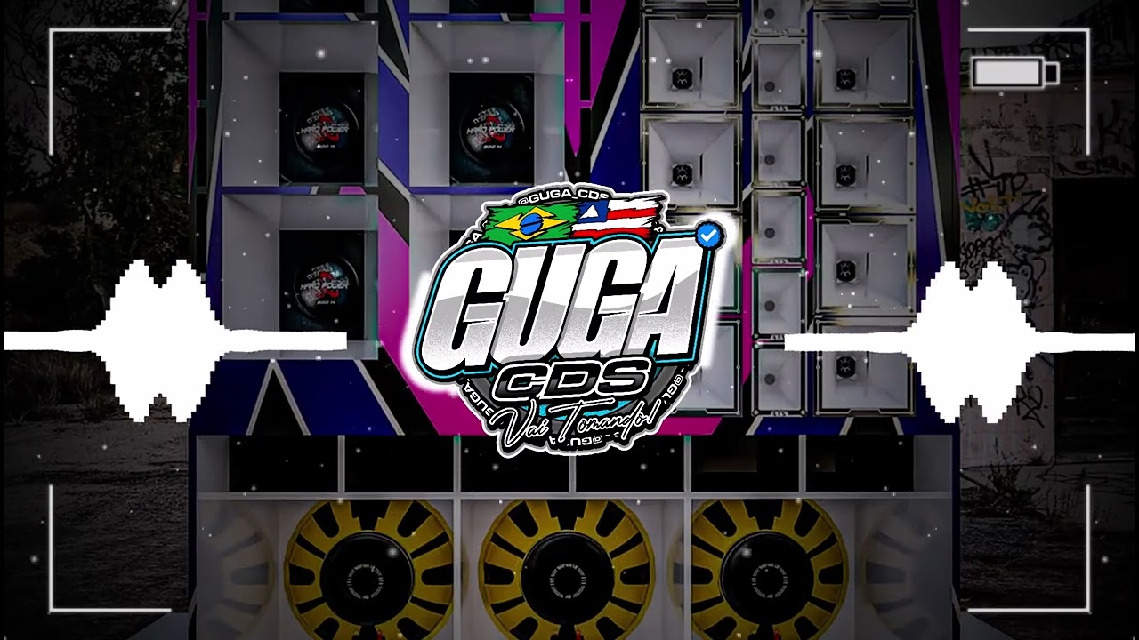 VAI FOFOQUEIRA - NOVAIXS NO BEAT - MÍDIA DA EQUIPE GL - É O GUGA CDS VAI TOMANDO