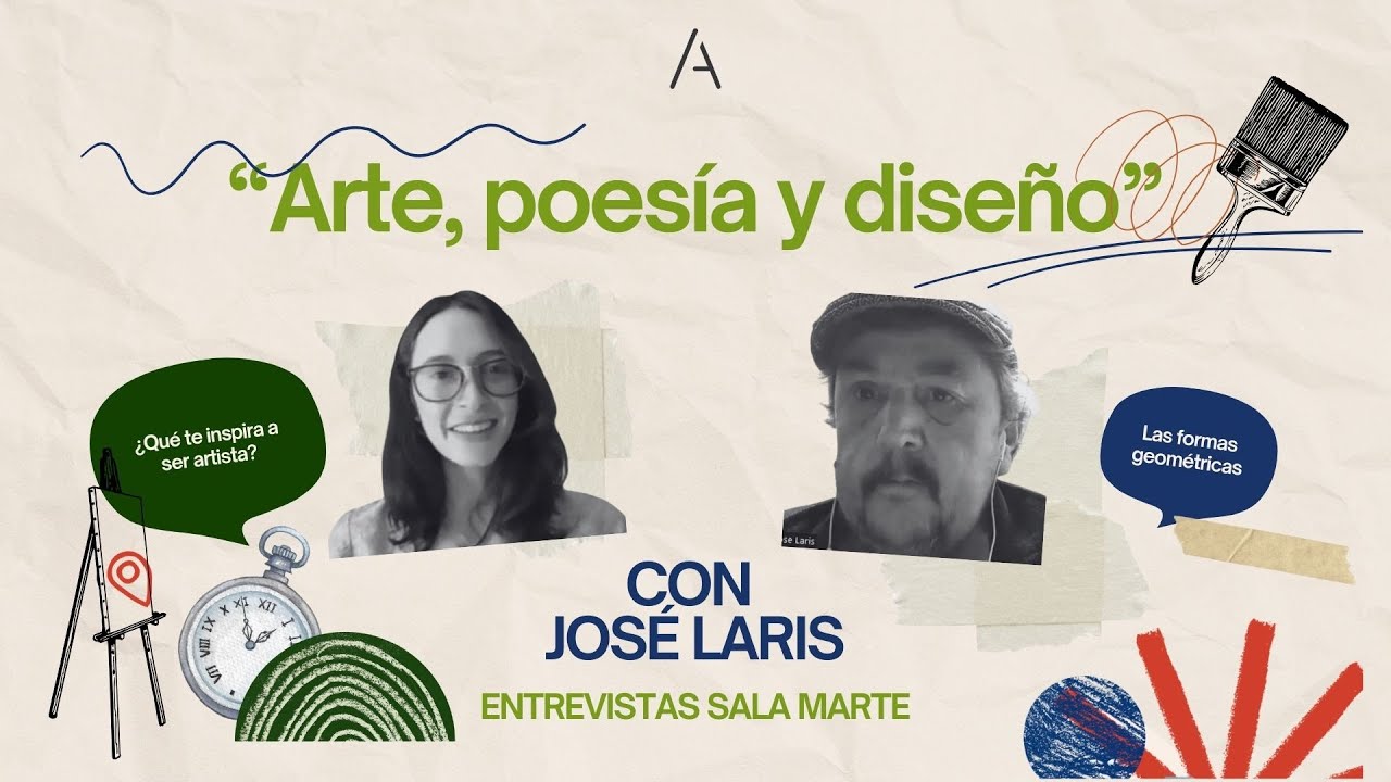 ARTE, POESÍA Y DISEÑO | Sala Marte entrevistas | José Laris