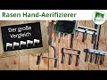 Hand Aerifizierer im Vergleich (Sneeboer, Kreitis, Rasenspecht, Swardman, Rasendoktor) Rasen lüften