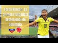 Yoreli Rincón, la primera futbolista profesional colombiana