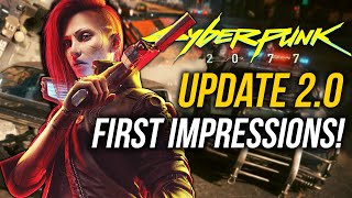 I Played Cyberpunk 2077 Update 2.0 Early! - First Impressions