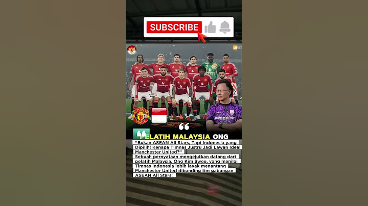 Pelatih Malaysia: Timnas Indonesia Lebih Pantas Lawan Manchester United Dibanding ASEAN All Stars!