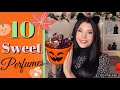 Top 10 SWEET Perfumes! Halloween Special! 🎃 My Fragrance Collection 2020