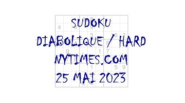 Sudoku Difficile / Diabolique - nytimes.com - 25 mai 2023