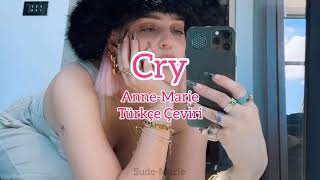 Anne-Marie - Cry (Türkçe Çeviri) Resimi