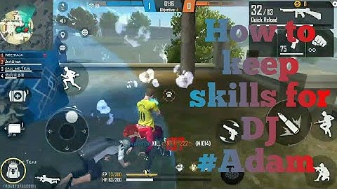 How to keep skill slots for dj#adam