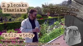 "Z Plecaka Stasiaka" odcinek 111, 9 maja 2024 | Paweł Stasiak | Radio "Wtedy"
