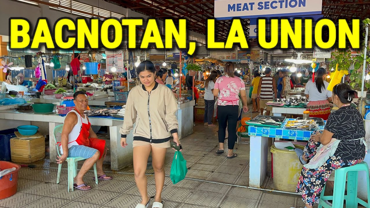 🇵🇭 BACNOTAN, LA UNION | Public Market “Palengke” & Town Proper Walking Tour | Philippines