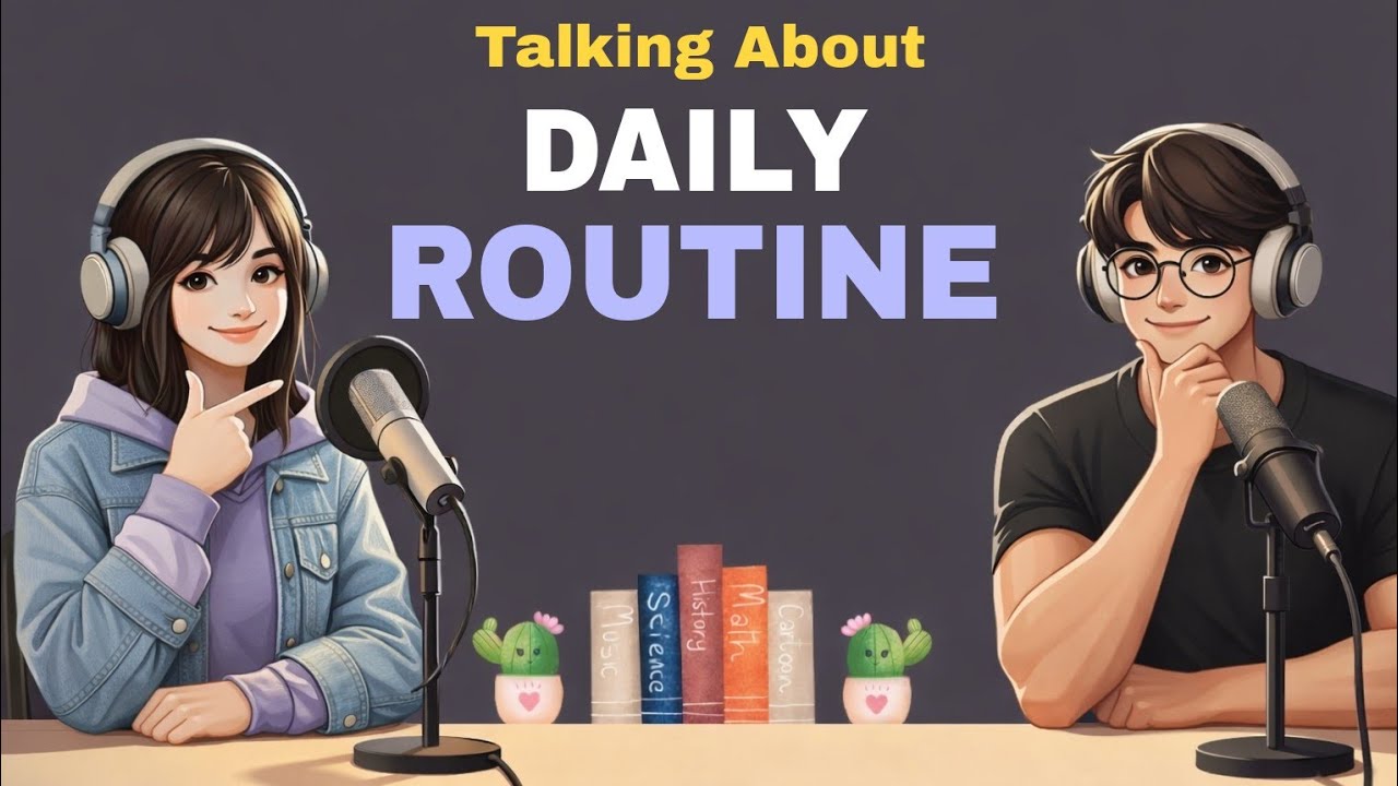 Learn English With Podcast Conversation | Talking About Daily Routine ...