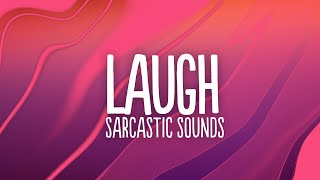 Sarcastic Sounds - Laugh (Lyrics) - YouTube